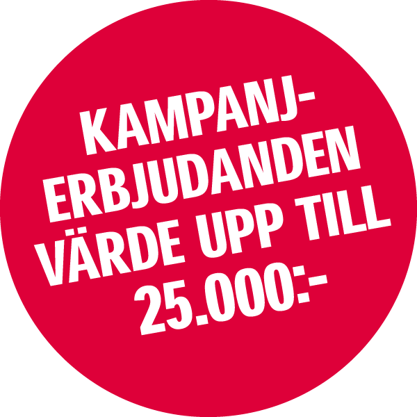 Kampanjerbjudanden värde upp till 25.000 kr