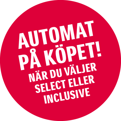 Automat på köpet! När du väljer Select eller Inclusive.